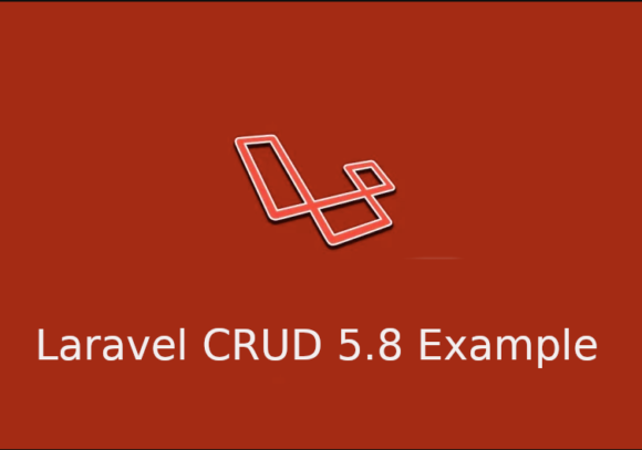 Laravel 5.8 CRUD Create Read Update Delete Example Tutorials for Beginners.png